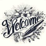 Welcome AI-generated image of the text with a fountain pen beneath it